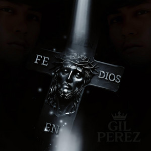 Gil Perez - FE EN DIOS
