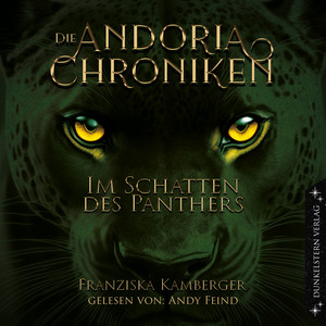 Die Andoria Chroniken - Im Schatten des Panthers (Band 1 der epischen High Fantasy Trilogie)