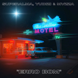 Erro Bom by SUPERALMA, Yudizi, Mvzza