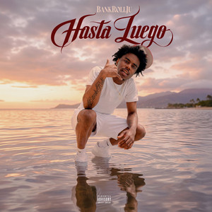 Hasta Luego by BankRollJu