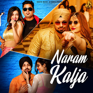 Naram Kalja by Deep Money, Deepak Dhillon, Kamal Digiya
