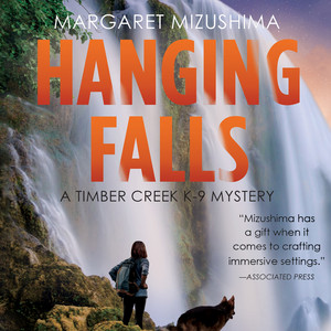 Hanging Falls [Timber Creek K-9 Mysteries, Book 6 (Unabridged)]