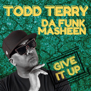 Give It Up - Dirty Mix by Todd Terry cover art