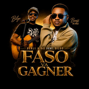 Faso va gagner by Benji KING, Bilgo