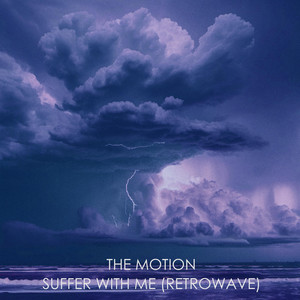 Suffer With Me (Retrowave) - Slowed by The Motion