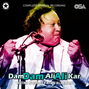 Nusrat Fateh Ali Khan - Dam Dam Ali Ali Kar (Complete Original Version)