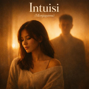 Intuisi (Menjagamu) by Indra Permana