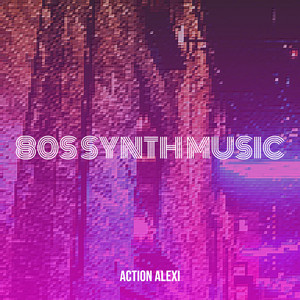 80s Synth Wave by Action Alexi
