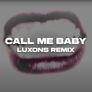 Call Me Baby (Spedup) - Luxons Remix by pinkinthecup, Luxons