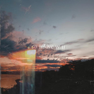 so inlove w u by Yuan Paolo