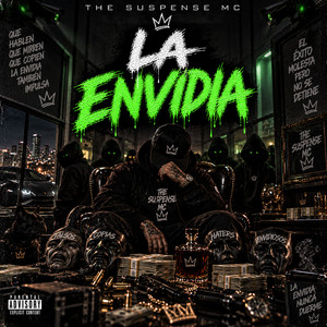 LA ENVIDIA by The Suspense Mc