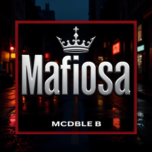 Mafiosa by MCDoble B