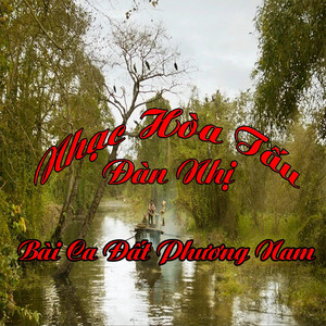 Tan Luc tv - Hòa Tấu Đàn Nhị - Bài Ca Đất Phương Nam