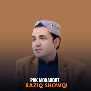 Raziq Showqi - Pak Mohabbat