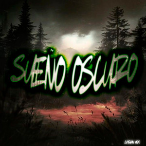 Sueño Oscuro by Lethan Vox
