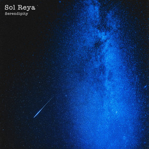 Serendipity by Sol Reya