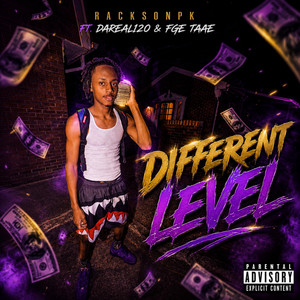 Different Level by RacksonPk, Dareal120, FGE TAAE