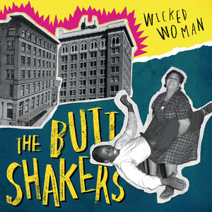 Wicked Woman by The Buttshakers