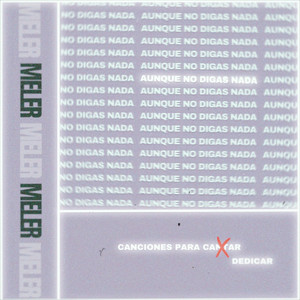 Meler - aunque no digas nada