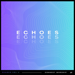 How Much He's Done by Connect Worship, Joshua Stephen Davis, Lindsey Davis