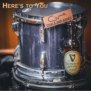 Here's to you by Coals and Ashes