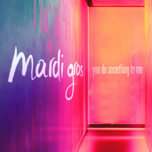 You Do Something to Me