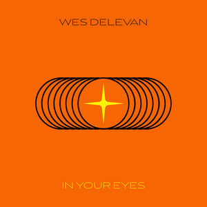 In Your Eyes by Wes Delevan