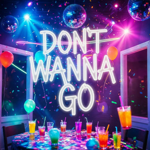 Don't Wanna Go by Nick.S