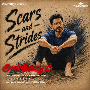 Scars and Strides (from the Movie "Angikaaram")