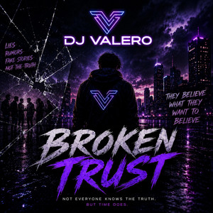 Broken Trust by DJ Valero