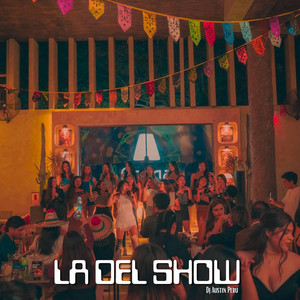 La Del Show by DJ Austin Peru