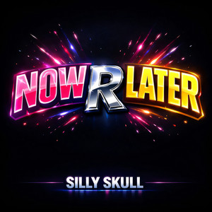 NowRLater by Silly Skull