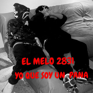Yo que soy un pana by El melo 2831