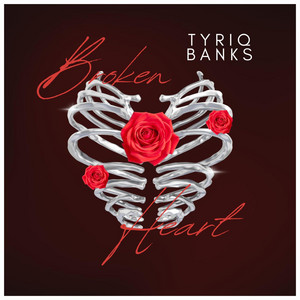 Broken Heart by Rothstein Beatz, Tyriq Banks