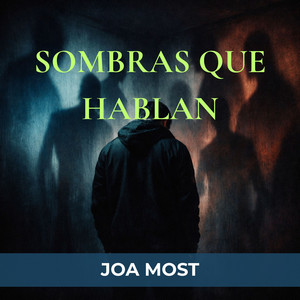 Sombras que Hablan by Joa Most