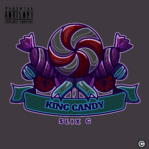 Slix G - King Candy