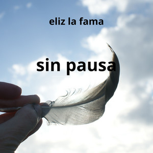 sin pausa by eliz la fama