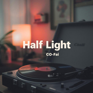 Half Light by CO - FAI