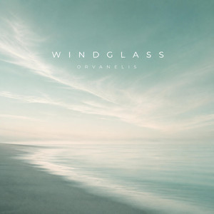 Windglass by Orvanelis