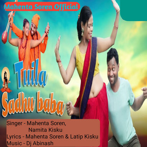 Mahenta soren & NAMITA KISKU - Tuila Sadhu Baba