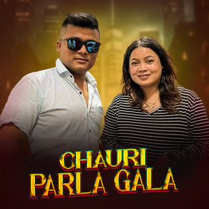 Atit Blon - Chauri Parla Gala