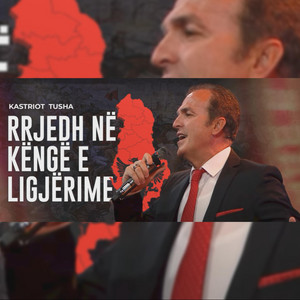 Kastriot Tusha - Rrjedh Ne Kenge E Ligjerime