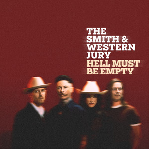 Hell Must Be Empty by The Smith & Western Jury