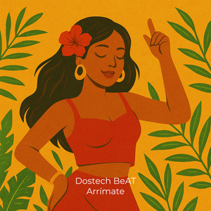 Arrímate by Dostech BeAT