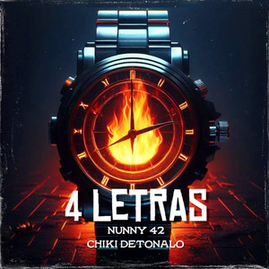4 LETRAS by Chiki Detonalo, NUNNY 42