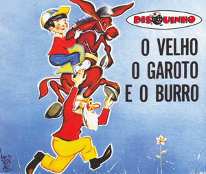 O velho o garoto e o burro by Teatro Disquinho, Disquinho