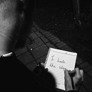 I hate the way.