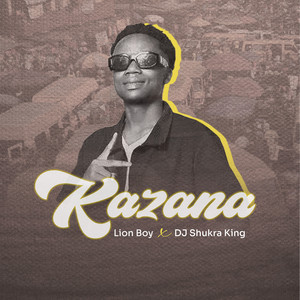 Lion Boy - Kazana (feat. Dj Shukra King)