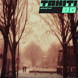 Made Up by Tahiti 80