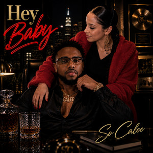 Hey Baby by So Calee